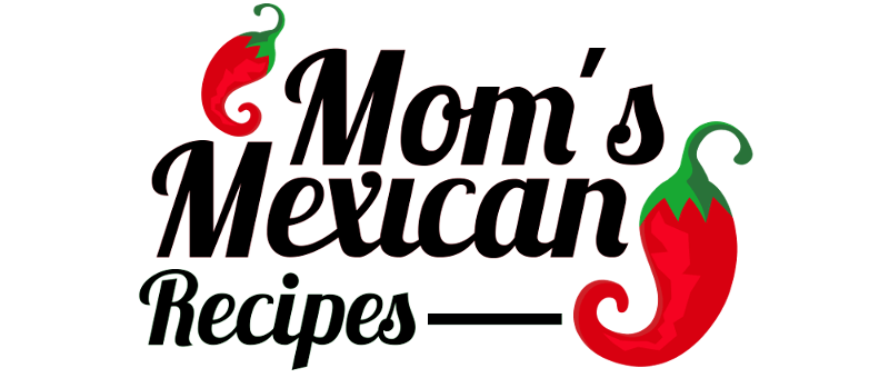 Mom's Mexican Recipes